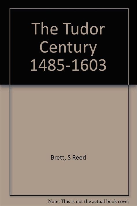 sidney reed 1893 the tudor century 1485-1603|Sidney Reed Brett .